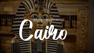 Tour pelo Museu Egípcio do Cairo [upl. by Amelus]