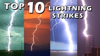 TOP 10 BEST LIGHTNING STRIKES [upl. by Areema560]