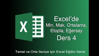 EXCEL DERS 4  MİN MAK ORTALAMA ETOPLA EĞERSAY [upl. by Nodnarbal]