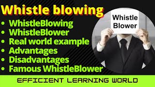 WhistleBlowing amp WhistleBlower  Complete in easy wording [upl. by Shirl]