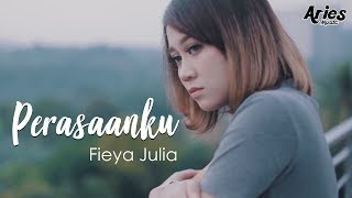 Fieya Julia  Perasaanku Official Music Video with Lyric [upl. by Ennaitsirk]