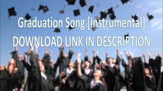 Graduation Song Instrumental [upl. by Ltney476]