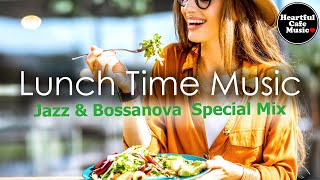 Lunch Time music Jazz amp BossaNova Special Mix【For Work  Study】Restaurants BGM Lounge music [upl. by Bega]