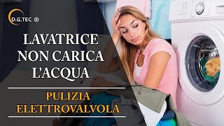 Lavatrice non carica acqua  Pulizia elettrovalvola [upl. by Guinn]