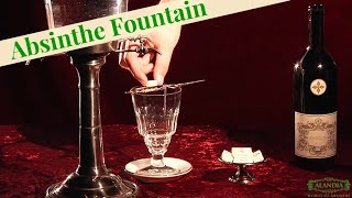 Absinthe How to serve it with an Absinthe Fountain [upl. by Adamik56]