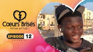 COEURS BRISÉS  Saison 1  Episode 12 [upl. by Ladnyc]