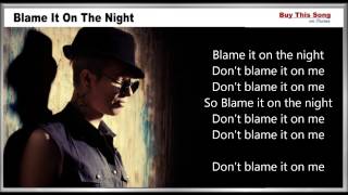 Blame It On The Night Lyrics  Calvin Harris [upl. by Leddy]