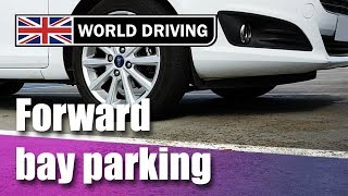 How To Do Forward Bay Parking  Easy Tips  UK Driving Test Manoeuvres [upl. by Ynavoeg790]