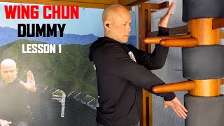 Wing Chun Dummy Lesson 1 BASIC AND SIMPLE [upl. by Bevon]