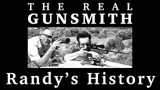 The Real Gunsmith – Randys History [upl. by Sibel967]