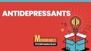 Antidepressants Mnemonics Memorable Psychopharmacology Lecture 3 [upl. by Circosta]