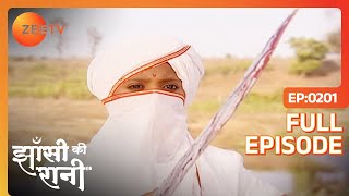 क्रांति गुरु Manu बन के आई फ्रियंगियो की मौत  Jhansi Ki Rani  Full Ep  201  Zee TV [upl. by Raycher123]