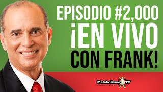 Episodio 2000 ¡EN VIVO Con Frank Suárez [upl. by Sidwel]