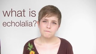 Ask an Autistic 18  What is Echolalia [upl. by Ejrog]