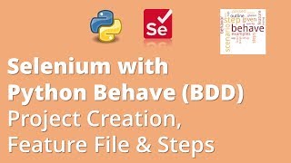 Part 3 Selenium with Python Behave BDD  Project Creation  Feature File amp Steps [upl. by Htial918]