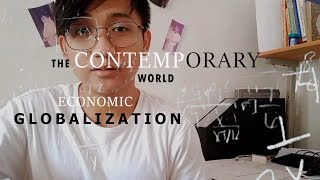 GE5  The Contemporary World  Economic GlobalizationGlobal Economy [upl. by Ahsatan]