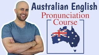 Australian English Pronunciation Course  How to do an Australian accent [upl. by Azer]