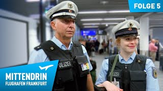 Deutschlands größte Polizeidienststelle Teil 1  Mittendrin  Flughafen Frankfurt 5 [upl. by Palumbo]