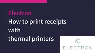 Electron How to print receipts with thermal printers [upl. by Kcajyllib]