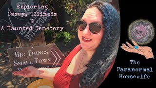 Exploring Casey Illinois and A Haunted Cemetery [upl. by Nerro]