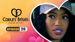 COEURS BRISÉS  Saison 1  Episode 26 VOSTFR [upl. by Zelten281]