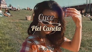 Cuco  Piel Canela Extended Version Letra [upl. by Alilak]