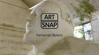 ART SNAP  Fernando Botero [upl. by Dacia962]