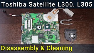 Toshiba Satellite L300 Disassembly Fan Cleaning and Thermal Paste Replacement Guide [upl. by Itsim]