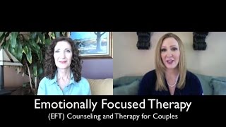 Couples Counseling with Emotionally Focused Therapy EFT [upl. by Chil]