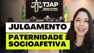 JULGAMENTO PATERNIDADE SOCIOAFETIVA [upl. by Eatnom650]