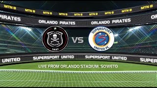 2018 MTN8  Orlando Pirates vs SuperSport United [upl. by Retnuh]