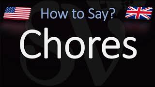 How to Pronounce Chores CORRECTLY [upl. by Mcgaw449]