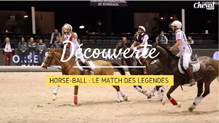 DÉCOUVERTE Horseball  Le match des légendes au Jumping international de Bordeaux [upl. by Novyar471]