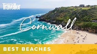 The 12 best beaches in Cornwall  Condé Nast Traveller [upl. by Eednyl]